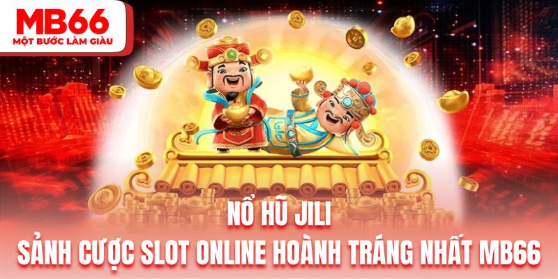 Nổ Hũ Jili